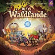 Die Waldlande / Explorers of the Woodlands