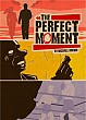 Htte Wre Wenn  / The Perfect Moment