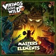 Vikings Gone Wild: Masters of Elements / Meister der Elemente
