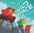Wildes Weltall / Wild Space