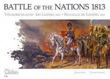 Battle of the Nations 1813 - Vlkerschlacht bei Leipzig 1813