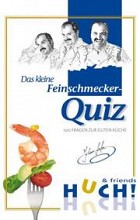Das kleine Feinschmecker-Quiz