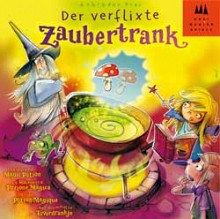 Der verflixte Zaubertrank