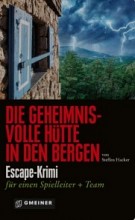 Die geheimnisvolle Htte in den Bergen