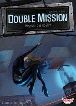 Double Mission: Beyond the Object