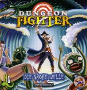 Dungeon Fighter: Die groe Welle