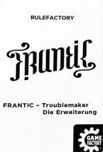 Frantic: Troublemaker