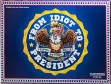 From Idiot to President