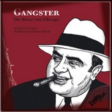 Gangster. Die Bosse von Chicago