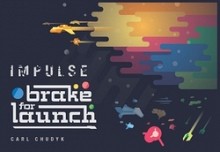 Impulse: Brake for Launch