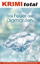 KRIMI total - Das Feuer der Diamanten