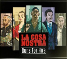 La Cosa Nostra: Guns For Hire