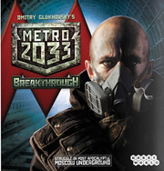 Metro 2033: Breakthrough