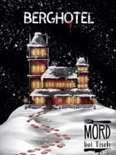 Mord bei Tisch: Berghotel