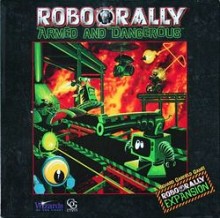 Robo Rally : Armed & Dangerous