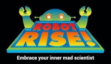 ROBOT RISE!