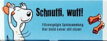 Schnuffi, wuff!