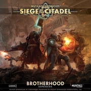 Siege of the Citadel: Brotherhood Expansion