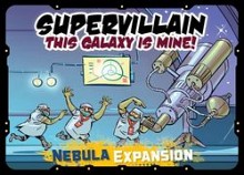 Supervillain: This Galaxy Is Mine! – Nebula Expansion