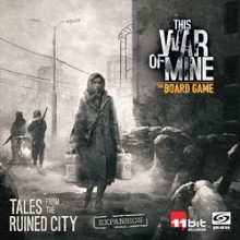 This War of Mine: Geschichten aus den Ruinen / Tales from the Ruined City