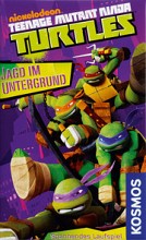 Teenage Mutant Ninja Turtles - Jagd im Untergrund