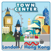 Town Center: London/Hong Kong