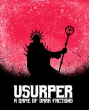 Usurper: A Game of Dark Factions