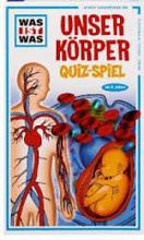 Was ist Was: Unser Körper