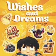 Wishes and Dreams