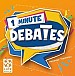 1 minute Debates