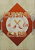 Cuisine a la Card