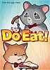 Do eat!