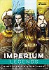 Imperium: Legenden / Legends
