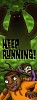 Keep Running!