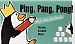 Ping, Pang, Pong!