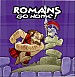 Romans Go Home!