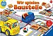 Wir spielen Baustelle