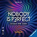 /Nobody is perfect