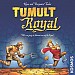 /Tumult Royal
